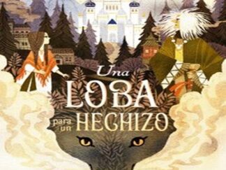 UNA LOBA PARA UN HECHIZO