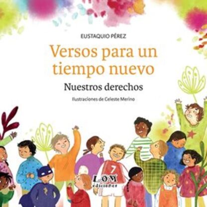 VERSOS PARA UN TIEMPO NUEVO NUESTROS DERECHOS