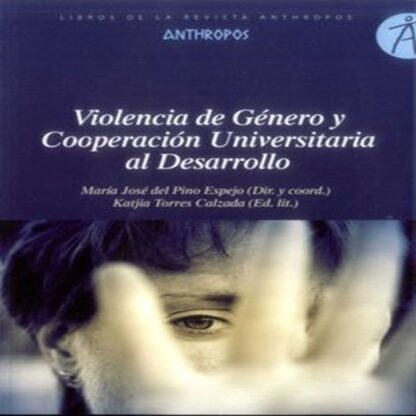 VIOLENCIA DE GENERO Y COOPERACION UNIVERSITARIA AL DESARROLL